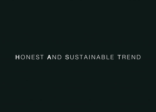 Honest and sustainable trend